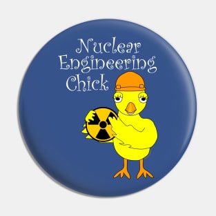 Nuclear Engineering Chick Pin