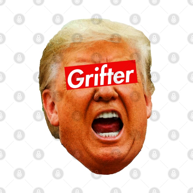 Trump Grifter by Tainted