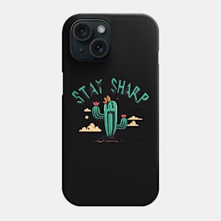 Stay Sharp Cactus Phone Case