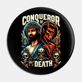 Conqueror of Death, Jesus christian Pin