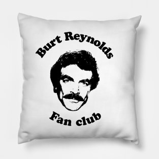 Burt Reynolds Fan club? Pillow