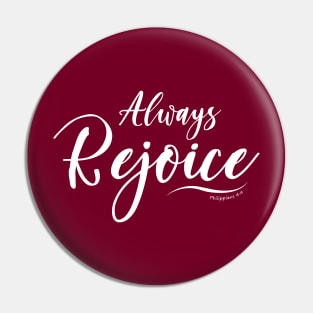 Always Rejoice Bible Verse Philippians 4:4 Pin