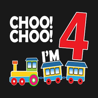 Choo Choo I'm 4 T-Shirt