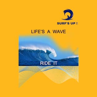 Life's A Wave 3 T-Shirt