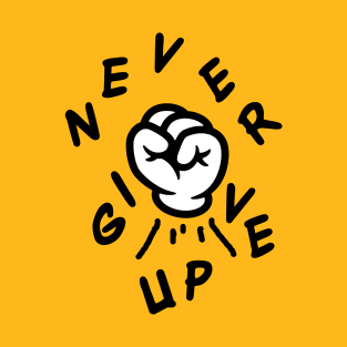 Never Give Up T-Shirt