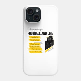 Football and life,quote soccer player Phone Case