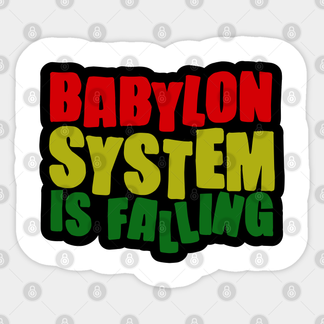 Babylon System Is Falling Rasta Autocollant Teepublic Fr