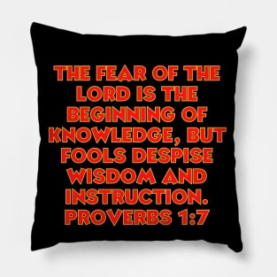 Bible Verse Proverbs 1:7 Pillow
