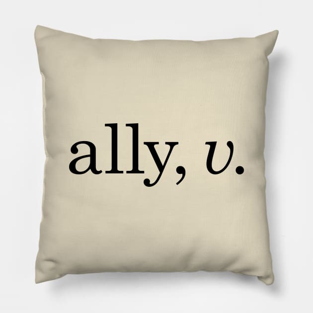 Ally is a Verb Pillow by Molly Bee