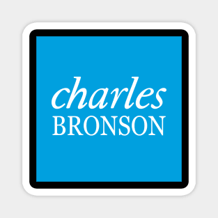 Charles Bronson Banking? Magnet