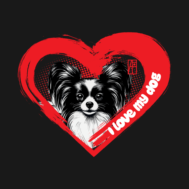 I Love My Papillon - Intelligent dog - I Love my dog by ArtProjectShop