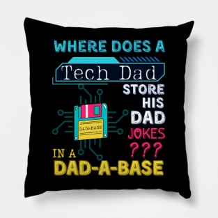 Where Does a Tech Dad Store His Dad Jokes, in a Dadabase. Funny Database Dad Joke for Programmer, Engineer or Tech Dads Father's Day Pillow