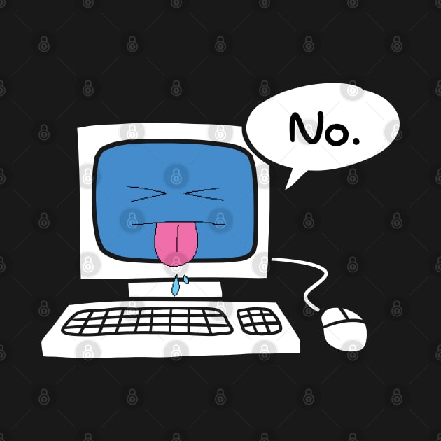 Computer Says No. by CCDesign