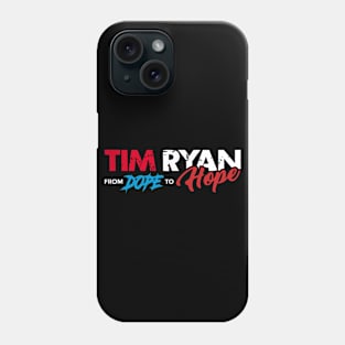 Tim Ryan From Dope To Hope Phone Case