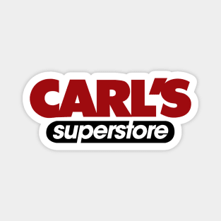 Carl's Superstore Magnet