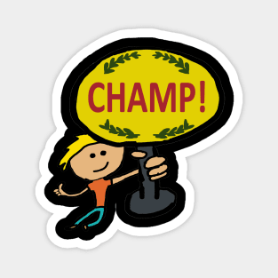 Champ! Magnet