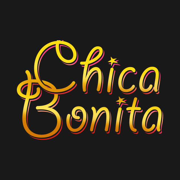 Chica Bonita by GuiltlessGoods