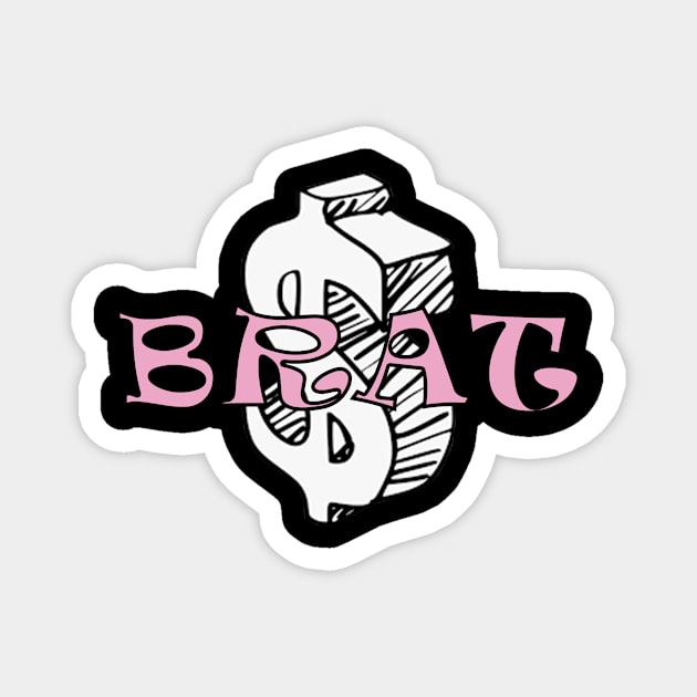 BRAT $ Magnet by Brat Racks