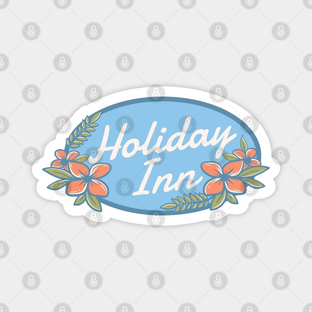 Holiday Inn Magnet by graphictone