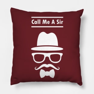 Call Me A Sir Mustache Ideology Handlebar Mustache Pillow