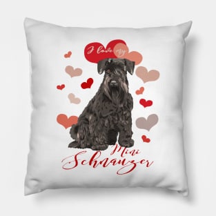 I Love My Miniature Schnauzer (brown)! Especially for Mini Schnauzer Lovers! Pillow