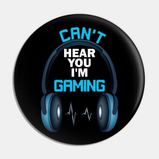 I can't hear you I'm gaming funny video games lover Pin