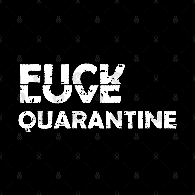 Fuck/Love quarantine by wondrous