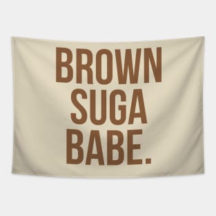 Brown Suga Babe. Tapestry