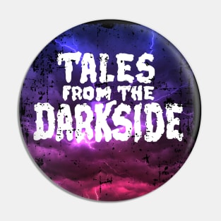 Tales from the Darkside Pin