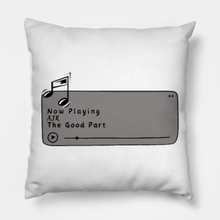 The Good Part Pillow