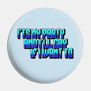 It's my party Pin