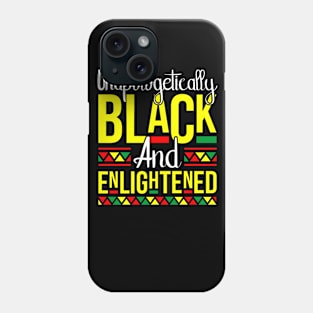 Black & Enlightened Melanin Pride Gift Phone Case