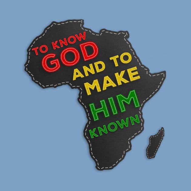 To Know God and Make Him Known by k8creates