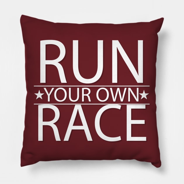 run your own race Pillow by Madhav