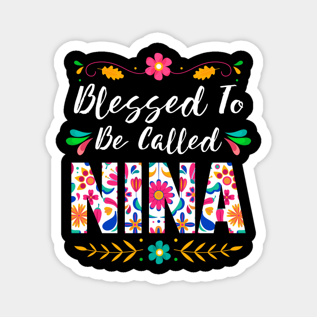 Proud Nina, Blessed To Be Called Nina Magnet by Albatross