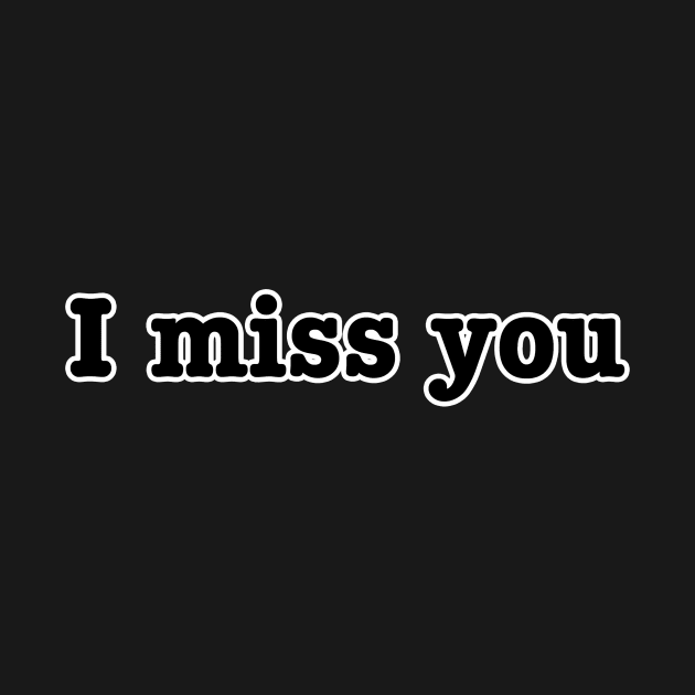 I miss you by lenn