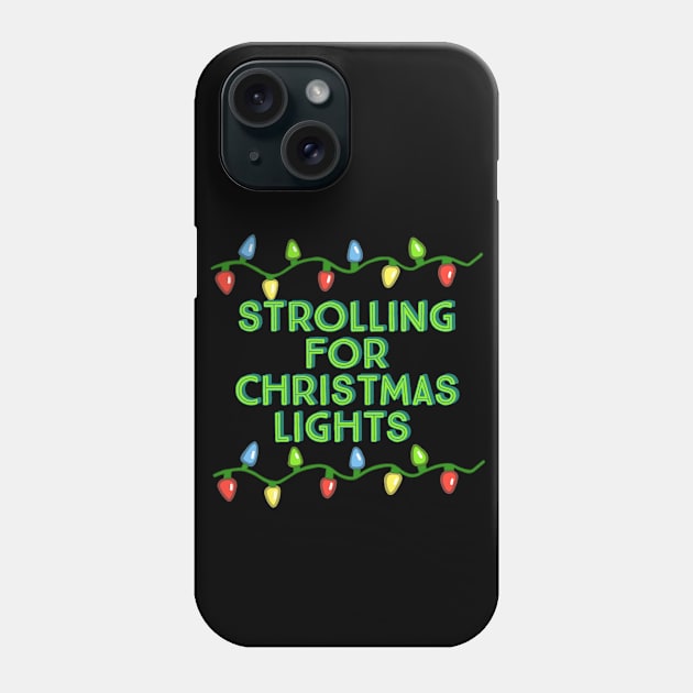 Strolling for Christmas Lights-Green With Xmas Lights Phone Case by wildjellybeans