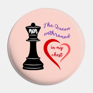 The Queen of My Heart Pin