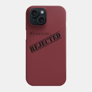 Misison: Rejected Title Splash (Black) Phone Case