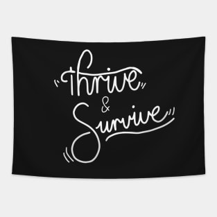 Thrive & Survive Tapestry