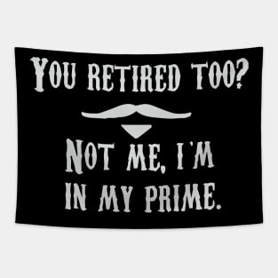 I'm In My Prime - I AM In My Prime - Not Me, I'm In My Prime - Not Me, I Am in My Prime Tapestry