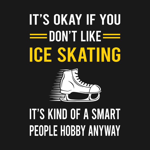 Smart People Hobby Ice Skating Skate Skater by Bourguignon Aror