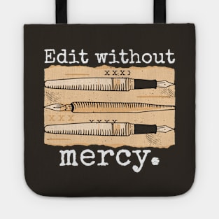 Edit Without Mercy // Vintage Editor Editing Funny Tote