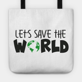 'Let's Save The World' Animal Conservation Shirt Tote