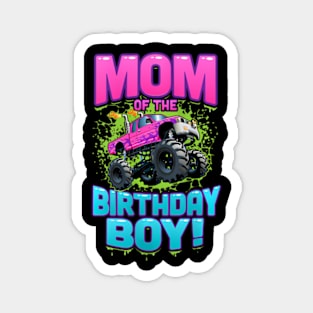 Womens Monster Truck Mom Of The Birthday Boy Magnet