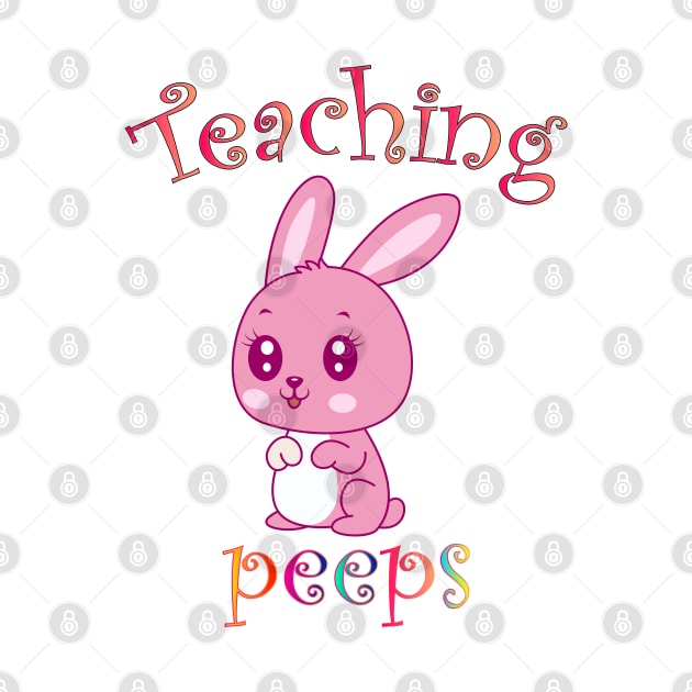 funny  cool cute teaching my favorite peeps by Color-Lab