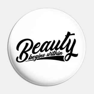 'Beauty Begins Within' Women's Achievement Shirt Pin