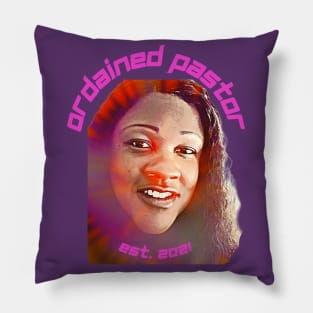 Ordained Pastor, Est. 2021 (Nikki) Pillow