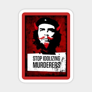 Stop Idolizing Murderers Magnet