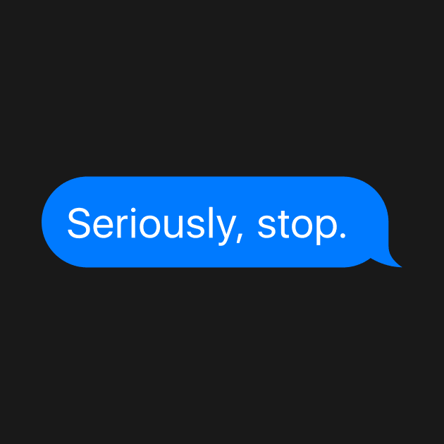 imessage series: seriosly, stop by escopo |design|